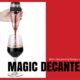 Fine Wine Every Time with the Magic Wine Decanter by Rowpa